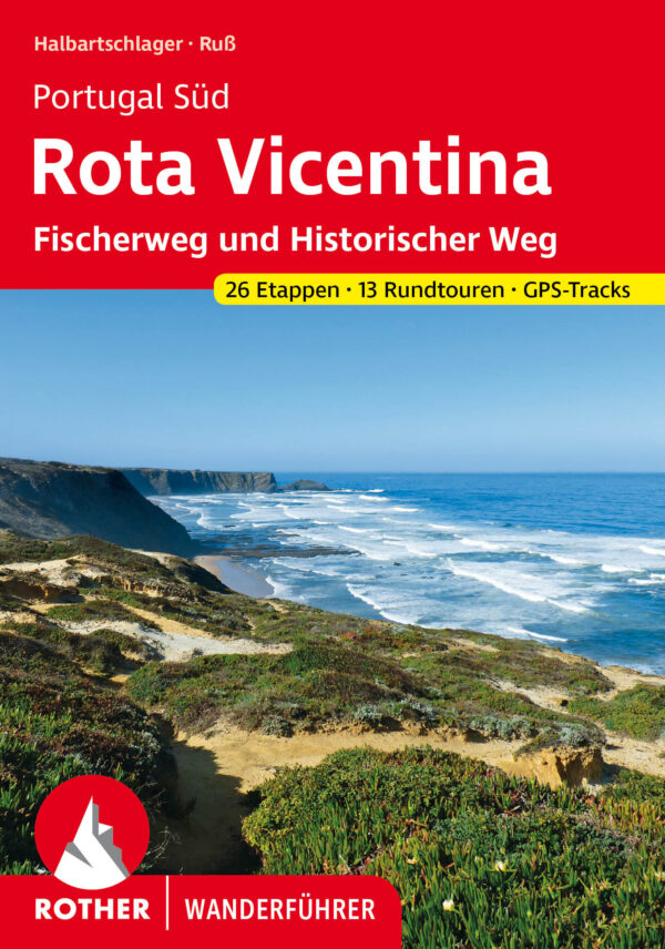 wandelgids Rota Vicentina Rother Wanderführer 9783763348954  Bergverlag Rother RWG  Meerdaagse wandelroutes, Wandelgidsen Zuid-Portugal, Algarve