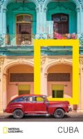 National Geographic Cuba 9789043936156  National Geographic NL   Reisgidsen Cuba