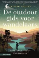 De Outdoorgids voor Wandelaars | Tristan Gooley 9789050119658 Tristan Gooley KNNV   Wandelgidsen Reisinformatie algemeen