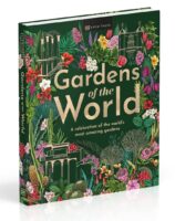 Gardens of the World 9780241559246  Dorling Kindersley Eyewitness  Natuurgidsen, Reisgidsen Wereld als geheel