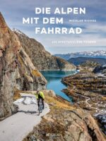 Die Alpen mit dem Fahrrad | fietsboek 9783039021871 Nicolas Richoz AT-Verlag   Fietsgidsen, Meerdaagse fietsvakanties Zwitserland en Oostenrijk (en Alpen als geheel)