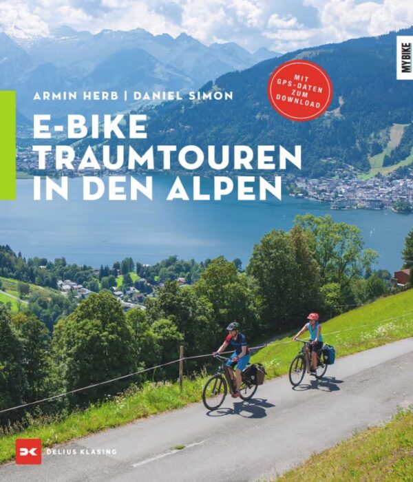 E-Bike-Traumtouren in den Alpen 9783667126559 Armin HerbDaniel Simon Delius Klasing   Fietsgidsen Zwitserland en Oostenrijk (en Alpen als geheel)