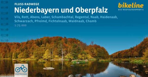 Bikeline Niederbayern und Oberpfalz Fluss-Radwege | fietsgids 9783711101723  Esterbauer Bikeline  Fietsgidsen Beierse Woud, Regensburg, Passau