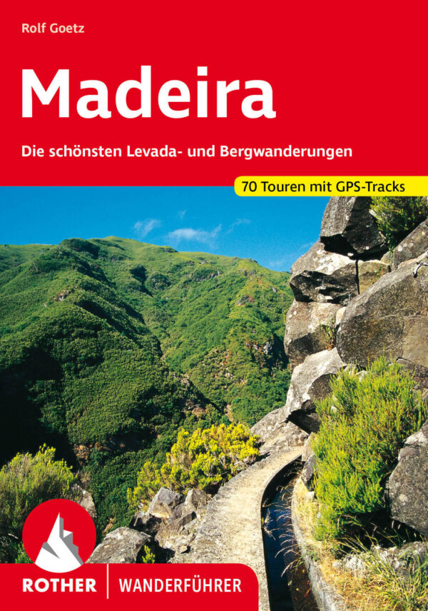 wandelgids Madeira Rother Wanderführer 9783763342747  Bergverlag Rother RWG  Wandelgidsen Madeira