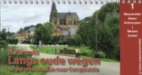 Langs Oude Wegen en Pelgrimssteden naar Compostela, deel 1 | fietsgids 9789083407654 Clemens Sweerman, Aart van Rossum, Europafietsers Pirola / ReCreatief Fietsen Europafietsers  Fietsgidsen, Meerdaagse fietsvakanties Frankrijk