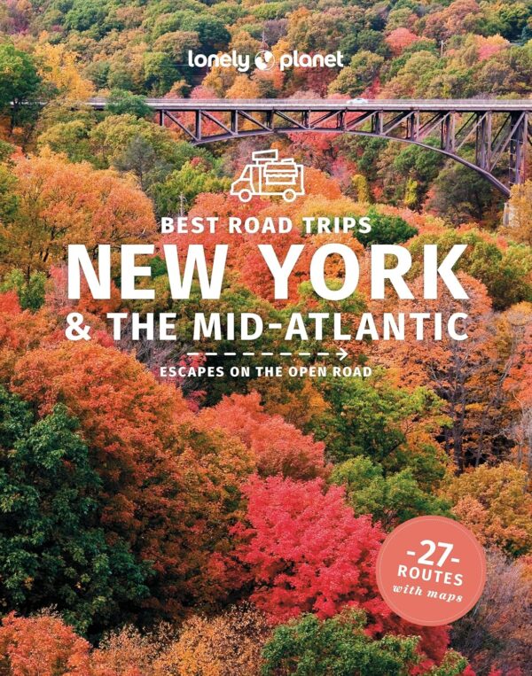 Best Road Trips New York & the Mid-Atlantic 9781837584826  Lonely Planet Road Trips  Reisgidsen New York, Pennsylvania, Washington DC