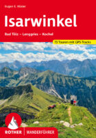 wandelgids Isarwinkel Rother Wanderführer 9783763347766  Bergverlag Rother RWG  Wandelgidsen Beierse Alpen