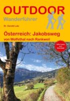 OD-157  Jakobsweg Österreich 9783866866669  Conrad Stein Verlag Outdoor - Der Weg ist das Ziel  Santiago de Compostela, Wandelgidsen Oostenrijk