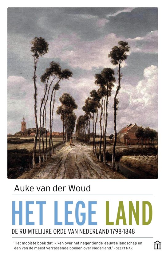 Het Lege Land 9789046705780 Auke van der Woud Atlas-Contact   Historische reisgidsen, Landeninformatie Nederland