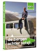 De Bergen Achter Sotsji (DVD) 8718627222027 Jelle Brandt Corstius VPRO VPRO Reisdocumentaires  Landeninformatie, Reisverhalen Europees Rusland, Kaukasus