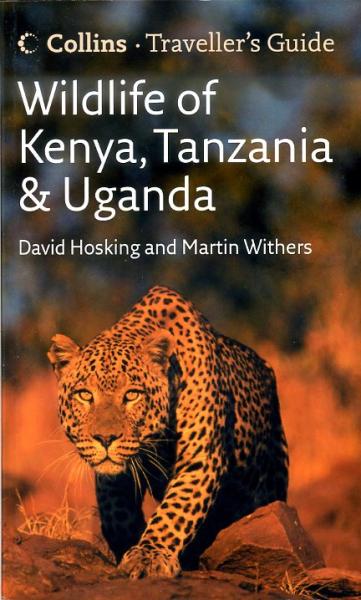Wildlife of Kenya, Tanzania + Uganda | natuurreisgids Oost-Afrika 9780007248193  Collins   Natuurgidsen Oost-Afrika