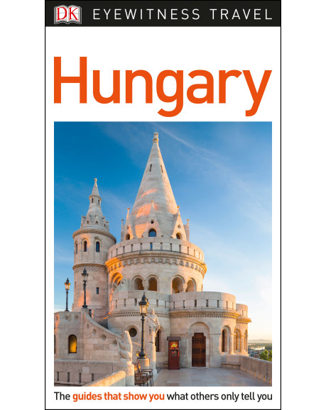 Eyewitness Hungary (Capitool Engels) 9780241306246  Dorling Kindersley Eyewitness Travel Guides  Reisgidsen Hongarije