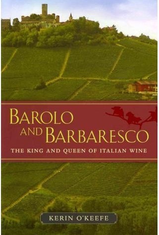 Barolo and Barbaresco 9780520273269 Kerin O'Keefe University of California   Culinaire reisgidsen, Wijnreisgidsen Turijn, Piemonte