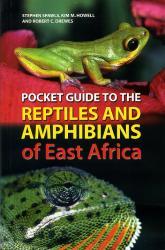Reptiles + Amphibians of East Africa pocket guide 9780713674255 Stephen Spawls, Kim Howell, Robert Drewes A + C Black   Natuurgidsen Oost-Afrika