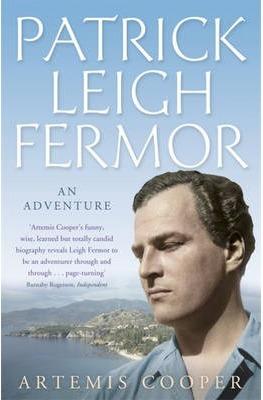 Patrick Leigh Fermor: An Adventure 9780719565496 Artemis Cooper Murray   Reisverhalen Europa