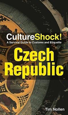 Culture Shock! Czech Republic 9780761454786  Culture shock   Landeninformatie Tsjechië