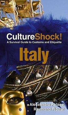 Culture Shock! Italy 9780761454861  Culture shock   Landeninformatie Italië