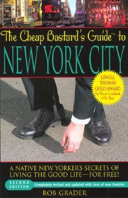 The Cheap Bastard s Guide To New York City 9780762730377 Rob Grader Globe Pequot   Reisgidsen New York, Pennsylvania, Washington DC