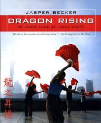 Dragon Rising 9780792261933 Jasper Becker National Geographic   Landeninformatie China