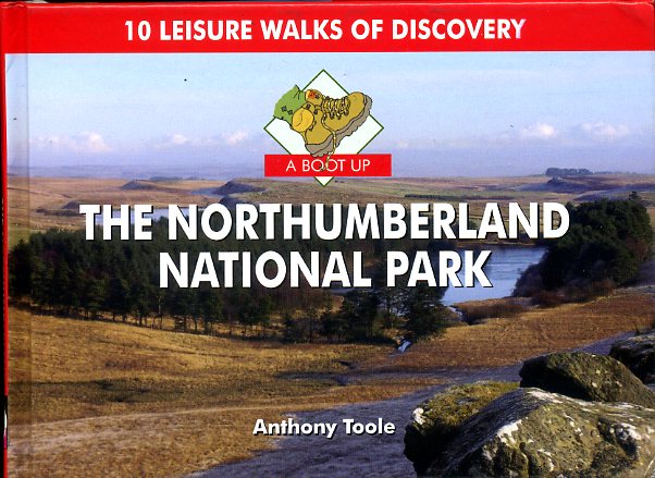 A Boot Up the Northumberland National Park 9780857100344  Pixz Books   Wandelgidsen Noordoost-Engeland