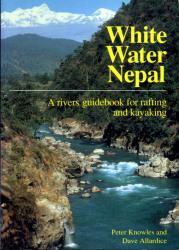 White water Nepal 9780951941300 Knowles Rivers Publishing   Watersportboeken Nepal