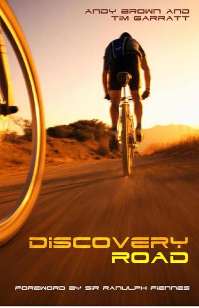 Discovery Road 9780953057535 Tim Garratt, Ranulph Fiennes (foreword) Eye Books   Fietsgidsen Wereld als geheel