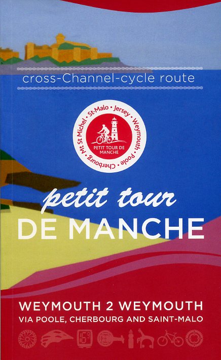 Petit Tour de Manche - cross channel cycling route 9780955508288  Baytree Press   Fietsgidsen, Meerdaagse fietsvakanties Europa