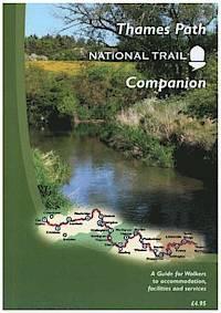 Thames Path National Trail Companion 13 9780956107442  National Trails Office   Wandelgidsen Midlands, Cotswolds