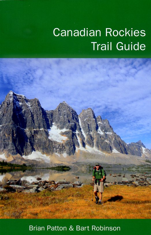The Canadian Rockies Trail Guide 9780981149189 Brian Patton & Bart Robinson Summerthought   Meerdaagse wandelroutes, Wandelgidsen Canadese Rocky Mountains