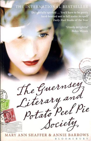 The Guernsey Literary and Potato Peel Pie Society 9781408810262 Mary Ann Shaffer and Annie Barrows Bloomsbury Publishing   Reisverhalen & literatuur Guernsey