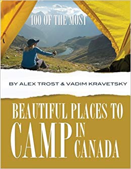 100 of the Most Beautiful Places to Camp in Canada 9781494424909  Createspace   Campinggidsen Canada