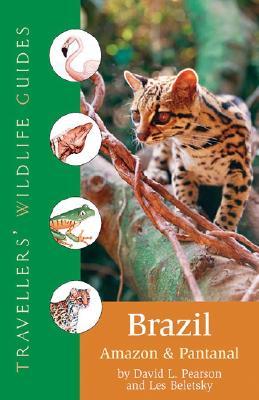 Brazilian Amazon and Pantanal Ecotravellers Guide 9781566565936 Les Beletsky Portfolio/ Chastleton Travel Ecotravellers Guide  Natuurgidsen Brazilië