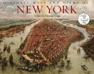 Historic Maps Of New York * 9781579125943  Black Dog & Leventhal Publishers Inc   Historische reisgidsen, Landeninformatie New York, Pennsylvania, Washington DC