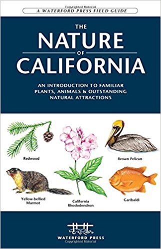 The Nature of California 9781583553015  Waterford Press Field Guides  Natuurgidsen California, Nevada