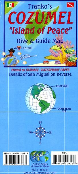 Cozumel Guide & Dive Map 1:95 000 + S.Miguel 9781601901088  Franko's Maps   Natuurgidsen Yucatan, Guatemala, Belize