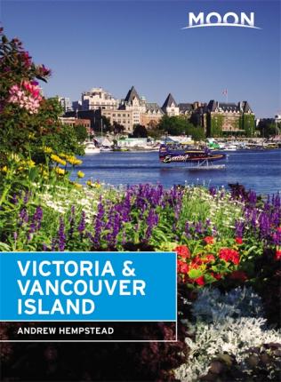 Moon Travel Guide Victoria and Vancouver Island | reisgids 9781640491670  Moon   Reisgidsen Vancouver en British Columbia