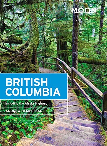 Moon Travel Guide British Columbia | reisgids 9781640491878  Moon   Reisgidsen Vancouver en British Columbia
