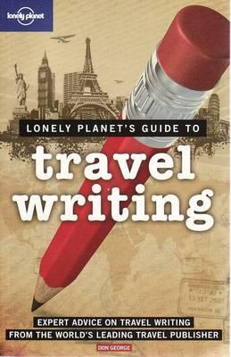 Travel Writing 9781741047011  Lonely Planet   Reisverhalen Reisinformatie algemeen