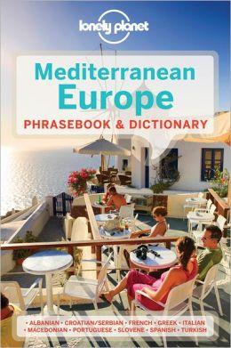 Europe, Mediterranean Lonely Planet phrasebook 9781741790061  Lonely Planet Phrasebooks  Taalgidsen en Woordenboeken Zuid-Europa / Middellandse Zee