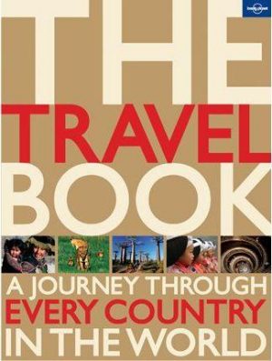The Travel Book Paperback 9781742200798  Lonely Planet   Fotoboeken Wereld als geheel