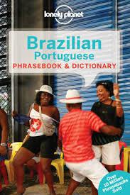 Brazilian Portuguese Lonely Planet phrasebook 9781743211816  Lonely Planet Phrasebooks  Taalgidsen en Woordenboeken Brazilië