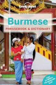 Burmese Lonely Planet phrasebook 9781743214336  Lonely Planet Phrasebooks  Taalgidsen en Woordenboeken Birma (Myanmar)