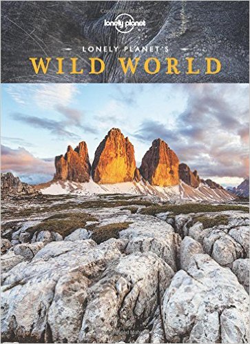 Lonely Planet Wild World 9781743607480  Lonely Planet   Fotoboeken, Natuurgidsen Wereld als geheel
