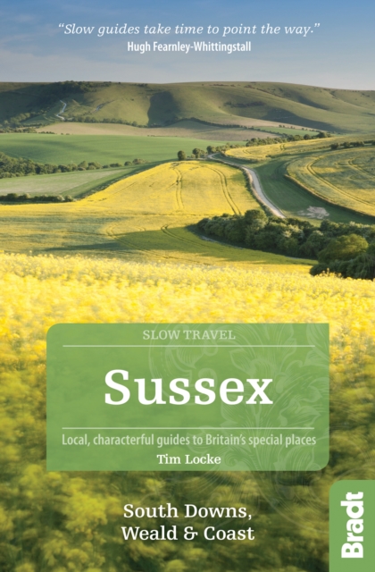Go Slow: Sussex & the South Downs, Weald and Coast 9781784770426  Bradt Go Slow  Reisgidsen Zuidoost-Engeland
