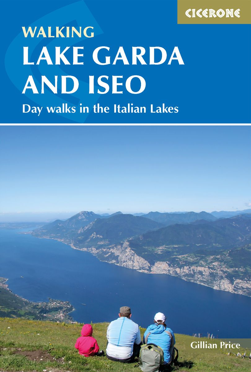 wandelgids Gardameer en Iseomeer | Walking Lake Garda and Iseo 9781786310248 Gillian Price Cicerone Press   Wandelgidsen Gardameer
