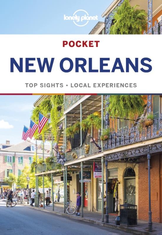 New Orleans Lonely Planet Pocket Guide 9781786571823  Lonely Planet Lonely Planet Pocket Guides  Reisgidsen VS Zuid-Oost, van Virginia t/m Mississippi