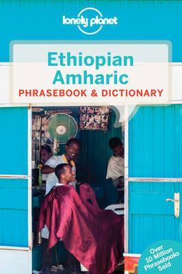 Ethiopian Amharic Lonely Planet phrasebook 9781786573292  Lonely Planet Phrasebooks  Taalgidsen en Woordenboeken Ethiopië, Somalië, Eritrea