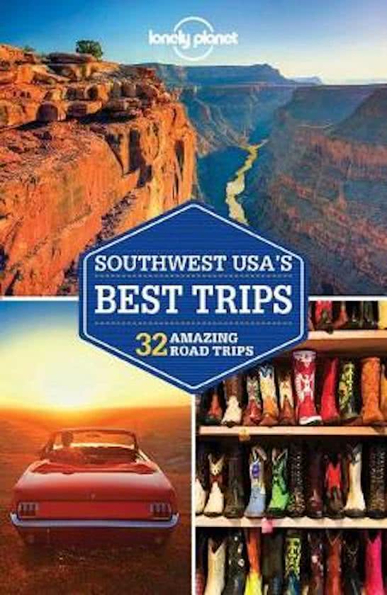 Southwest USA's Best Trips | Lonely Planet 9781786573452  Lonely Planet LP Best Trips  Reisgidsen VS-West, Rocky Mountains