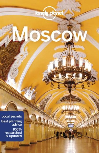 Moscow | Lonely Planet City Guide 9781786573667  Lonely Planet Cityguides  Reisgidsen Moskou