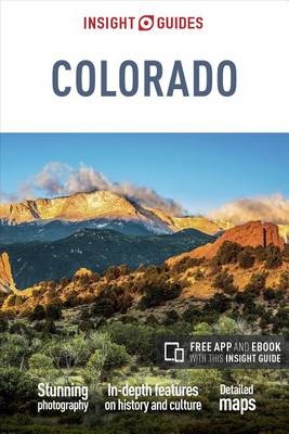 Insight Guide Colorado 9781786715319  APA Insight Guides/ Engels  Reisgidsen Colorado, Arizona, Utah, New Mexico